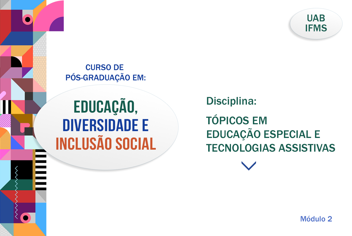 Tópicos em educação especial e tecnologias assistivas