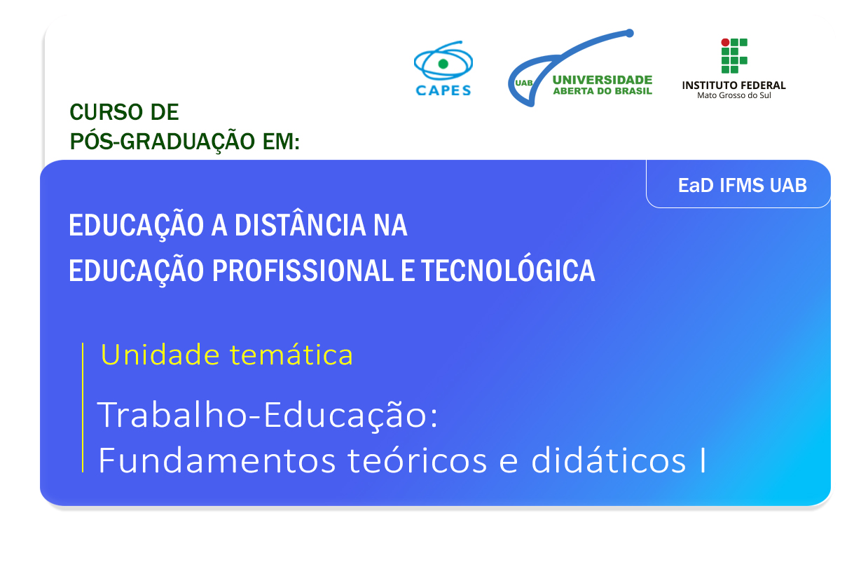 Trabalho-Educação: Fundamentos teóricos e didáticos I